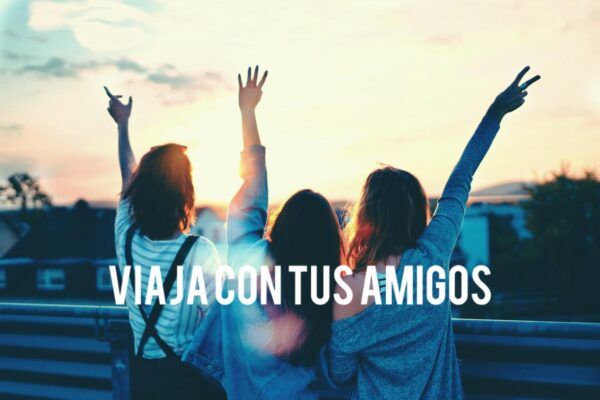 Viaja con tus amigos